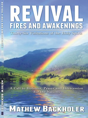 cover image of Revival Fires and Awakenings, Thirty-Six Visitations of the Holy Spirit